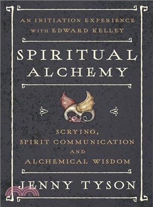 Spiritual Alchemy ─ Scrying, Spirit Communication, and Alchemical Wisdom