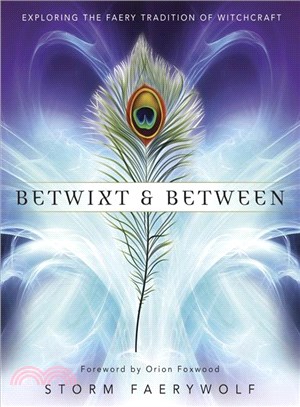 Betwixt & Between ─ Exploring the Faery Tradition of Witchcraft