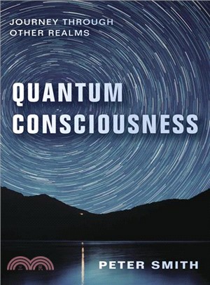 Quantum Consciousness ― Journey Through Other Realms