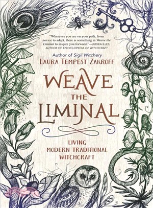 Weave the Liminal ― Living Modern Traditional Witchcraft