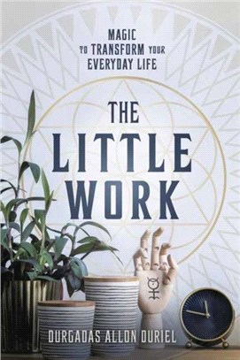 The Little Work：Magic to Transform Your Everyday Life