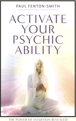 Activate Your Psychic Ability: The Power of Intuition Revealed