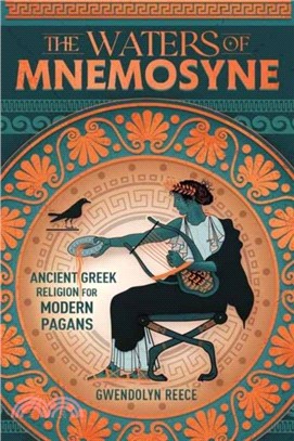 The Waters of Mnemosyne：Ancient Greek Religion for Modern Pagans