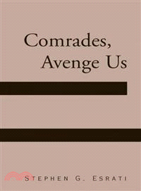 Comrades, Avenge Us