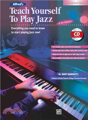 Alfred's Teach Yourself to Play Jazz at the Keyboard ─ Everything You Need to Know to Start Playing Jazz Now!; Platinum Series