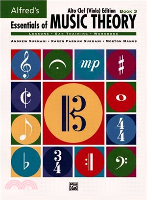 Alfred's Essentials of Music Theory, Book 3 Alto Clef Viola Edition ─ Lessons, Ear Training, Workbook