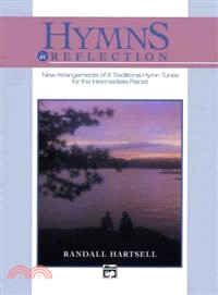 Hymns in Reflection ─ New Arrangements of 8 Traditional Hymn Tunes for the Intermediate Pianist