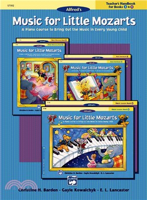 Music for Little Mozarts for Books 3 & 4 ─ A Piano Course to Bring Out the Music in Every Young Child