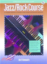 Jazz/Rock Course ─ A Complete Approach to Pllaying on Both Acoustic and Electroinic Keyboards