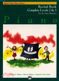 Alfred's Basic Piano Recital Book Complete Levels 2 & 3 ─ For the Later Beginner