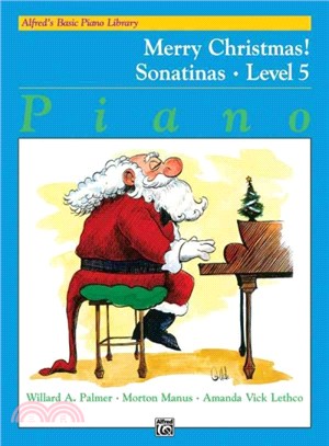 Merry Christmas! Sonatinas, Level 5 ― Piano