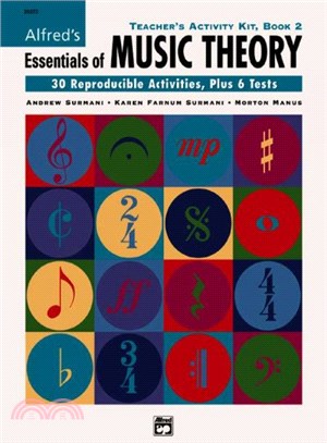 Teacher's Activity Kit, Book 2 ─ Essentials of Music Theory, 30 Reproducible Activities, Plus 6 Tests