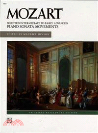 Mozart Selected Intermediate to Early Advanced Piano Sonata Movements ─ Alfred Masterwork Edition