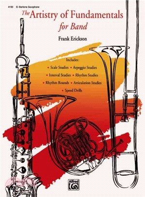 The Artistry of Fundamentals for Band (E-flat Baritone Saxophone)