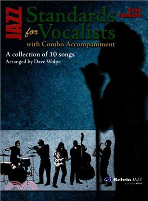 Jazz Standards for Vocalist ─ With Combo Accompaniment, A Collection of 10 Songs