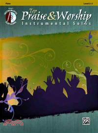 Top Praise & Worship Instrumental Solos ─ Flute, Book & Cd