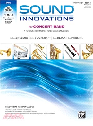 Sound Innovations for Concert Band for Percussion/Snare Drum, Bass Drum & Accessories, Book 1 ─ A Revolutionary Method for Beginning Musicians