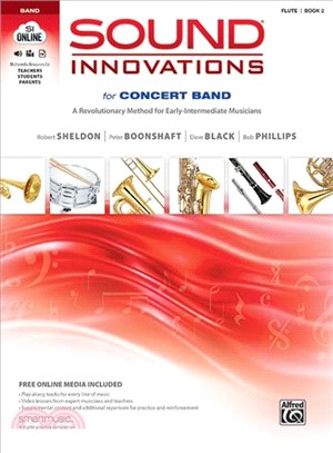 Sound Innovations for Concert Band, Book 2 ─ A Revolutionary Method for Early-intermediate Musicians (Flute)