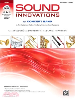 Sound Innovations for Concert Band, Book 2 ─ A Revolutionary Method for Early-intermediate Musicians (B-flat Clarinet)