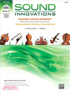Sound Innovations ─ Sound Development, Warm-up Exercises for Tone and Technique, Intermediate String Orchestra, Cello