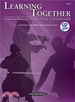 Learning Together ─ Sequential Repertoire for Solo Strings or String Ensemble (Viola)