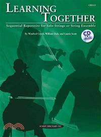Learning Together ─ Sequential Repertoire for Solo Strings or String Ensemble: Cello