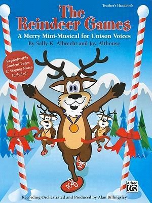The Reindeer Games ─ A Merry Mini-musical for Unison Voices (Teacher's Handbook)
