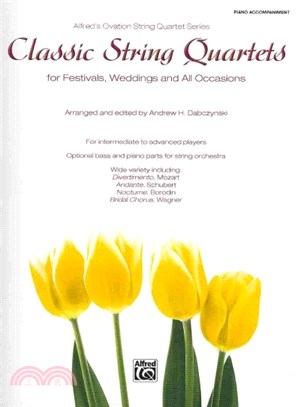 Classic String Quartets for Festivals, Weddings, and All Occasions ─ Piano Accompaniment