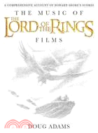 The Music of the Lord of the Rings Films ─ A Comprehensive Account of Howard Shore's Scores