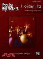 Popular Performer Holiday Hits: The Best Songs of Christmas: Early Advanced Piano