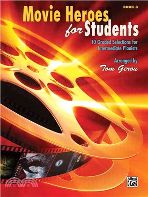 Movie Heroes for Students ─ 10 Graded Selections for Intermediate Pianists