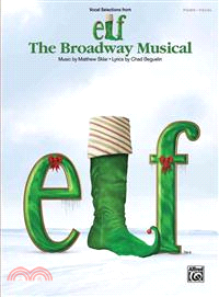 Elf: The Broadway Musical ─ Vocal Selections: Piano / Vocal