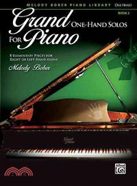 Grand One-Hand Solos for Piano ─ 8 Elementary Pieces for Right or Left Hand Alone