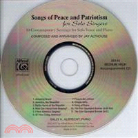 Songs of Peace and Patriotism for Solo Singers ─ 10 Contemporary Settings for Solo Voice and Piano: Medium High