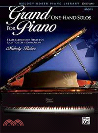 Grand One-Hand Solos for Piano ─ 8 Late Elementary Pieces for Right or Left Hand Alone