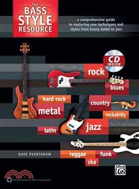 The Bass Style Resource—A Comprehensive Guide to Exploring New Techniques and Styles from Heavy Metal to Jazz