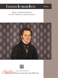 Essential Keyboard Duets ─ Music of Franz Schubert: For Early Advanced to Advanced Pianists