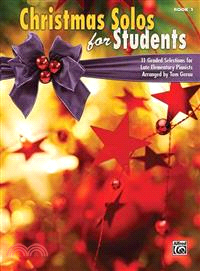 Christmas Solos for Students—11 Graded Selections for Late Elementary Pianists, Book 1