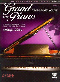 Grand One-Hand Solos for Piano 5—8 Intermediate Pieces for Right or Left Hand Alone