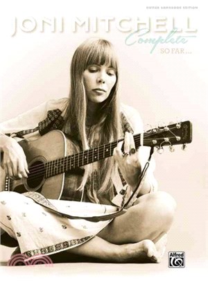 Joni Mitchell Complete So Far ─ Guitar Songbook Edition