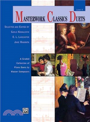 Masterwork Classics Duets, Level 9 ― A Graded Collection of Piano Duets by Master Composers