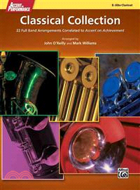 Accent on Performance Classical Collection ― 22 Full Band Arrangements Correlated to Accent on Achievement (Alto Clarinet)