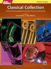 Accent on Performance Classical Collection ― 22 Full Band Arrangements Correlated to Accent on Achievement (Baritone Saxophone)