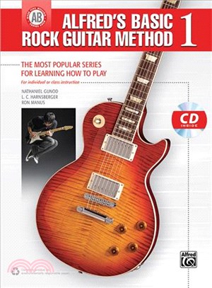 Alfred's Basic Rock Guitar ― The Most Popular Series for Learning How to Play