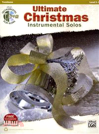 Ultimate Christmas Instrumental Solos ― Trombone