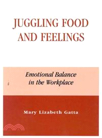 Juggling Food and Feelings ― Emotional Balance in the Workplace