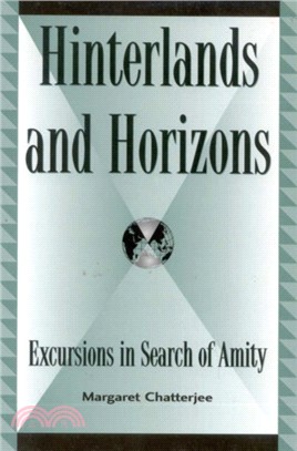 Hinterlands and Horizons：Excursions in Search of Amity