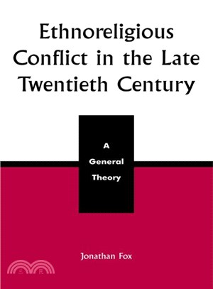 Ethnoreligious Conflict in the Late 20th Century ─ A General Theory