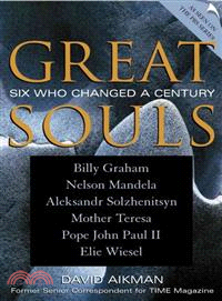 Great Souls ─ Six Who Changed a Century