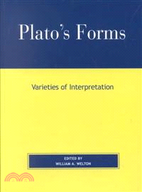 Plato's Forms ─ Varieties of Interpretation